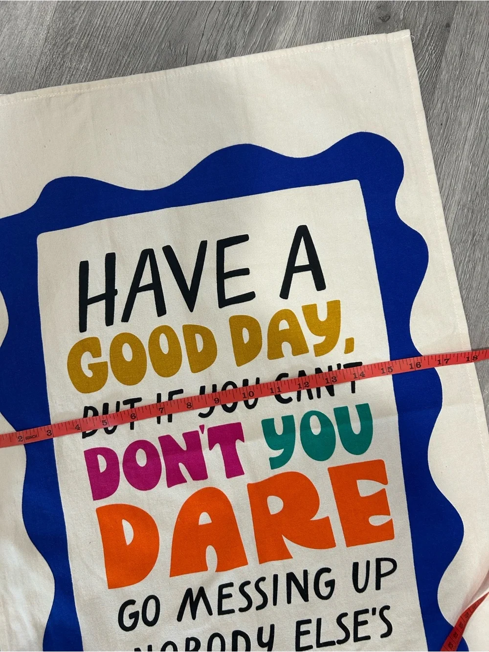 Have a Good Day Multicolor Cotton Kitchen Towel